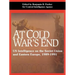 At Cold War's End: US Intelligence on the Soviet Union and Eastern Europe, 1989-1991