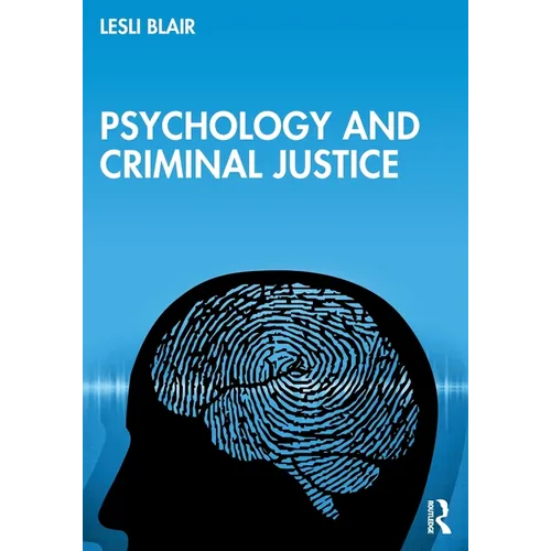 Psychology and Criminal Justice