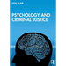 Psychology and Criminal Justice