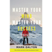 Master Your Mind - Master Your Success: How To Empower Your Thoughts, Overcome Procrastination, Achieve Your Goals And Live A Life On Your Terms