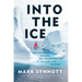 Into the Ice: The Northwest Passage, the Polar Sun, and a 175-Year-Old Mystery