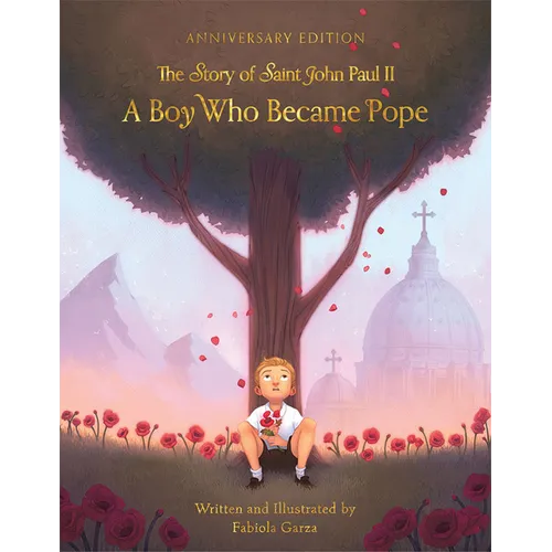 A Boy Who Became Pope: The Story of John Paul II