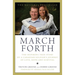 March Forth: The Inspiring True Story of a Canadian Soldier's Jou