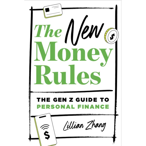 The New Money Rules: The Gen Z Guide to Personal Finance