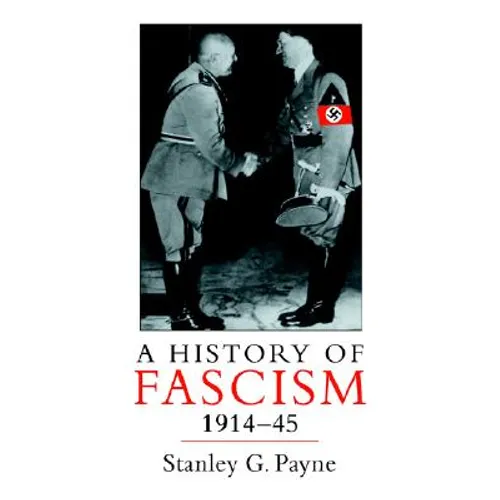 A History of Fascism, 1914-1945