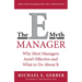 The E-Myth Manager: Why Most Managers Don't Work and What to Do about It