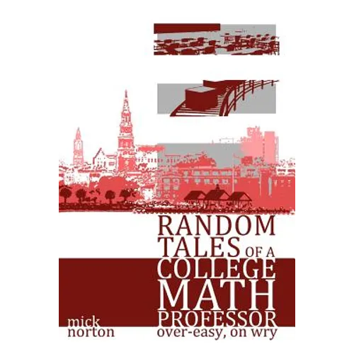 Random Tales of a College Math Professor, Over-Easy, on Wry