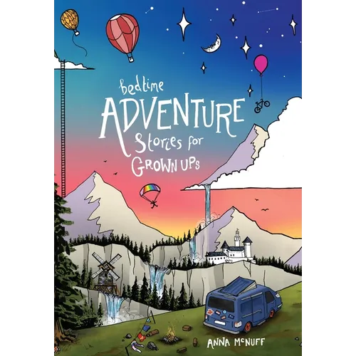 Bedtime Adventure Stories for Grown Ups
