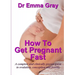 How to Get Pregnant Fast
