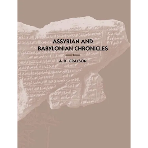 Assyrian and Babylonian Chronicles