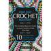 Crochet: One Day Crochet Mastery: The Complete Beginner's Guide to Learn Crochet in Under 1 Day! - 10 Step by Step Projects That Inspire You - Images
