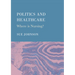 Politics and Healthcare: Where is Nursing?