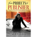 from PROJECTS to PUBLISHER: Navigating the Chapters of Life While Maximizing Your Lane