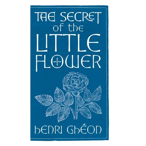 The Secret of the Little Flower