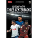 Playing with three centerbacks: Theory and training activities