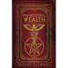 Manifesting Wealth: Practical Magic for Prosperity, Love, and Health