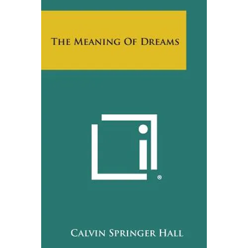 The Meaning Of Dreams