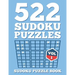 SUDOKU Puzzle Book: 522 SUDOKU Puzzles For Adults: Easy, Medium & Hard For Sudoku Lovers (Instructions & Solutions Included)