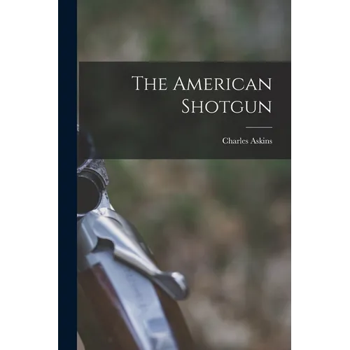 The American Shotgun