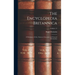 The Encyclopedia Britannica: A Dictionary of Arts, Sciences, Literature and General Information; Volume 11