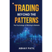 Trading Beyond the Patterns: The Psychology of Winning in Markets