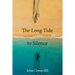 The Long Tide To Silence