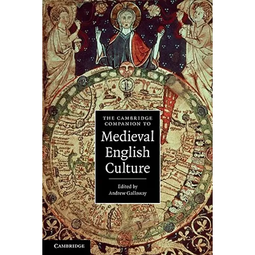 The Cambridge Companion to Medieval English Culture