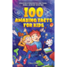 100 Amazing Facts for Kids: A Collection of Interesting Facts about Science, Animals, and History for Fun Times