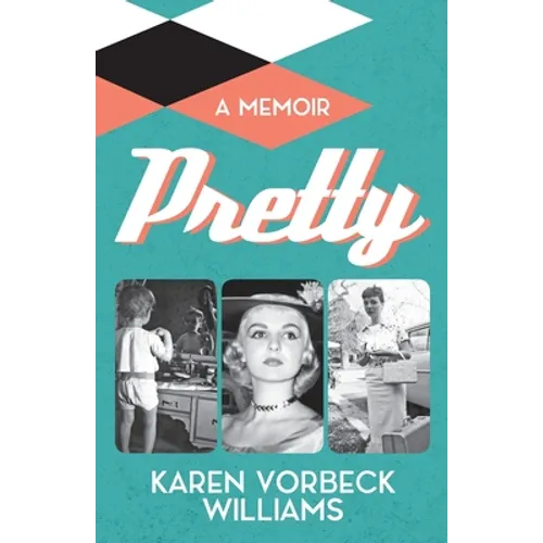 Pretty: a memoir