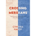 Crossing Meridians: Engineering Disruption to Become a More Effective Leader