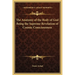 The Anatomy of the Body of God Being the Supreme Revelation of Cosmic Consciousness