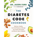 The Diabetes Code Cookbook: Delicious, Healthy, Low-Carb Recipes to Manage Your Insulin and Prevent and Reverse Type 2 Diabetes