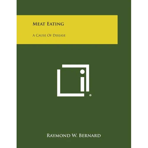 Meat Eating: A Cause of Disease