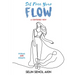 Set Free Your Flow