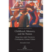 Childhood, Memory, and the Nation: Young Lives under Nazism in Contemporary German Culture
