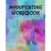 Manifesting Workbook