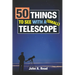 50 Things To See With A Small Telescope