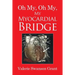 Oh My, Oh My, My Myocardial Bridge