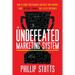 The Undefeated Marketing System: How to Grow Your Business and Build Your Audience Using the Secret Formula That Elects Presidents