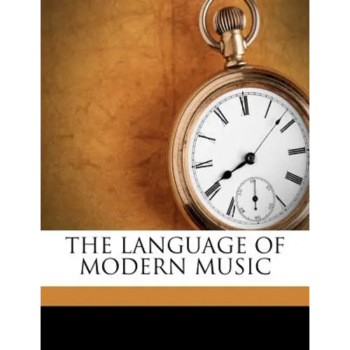 The Language of Modern Music