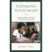 Thinking with Maps: Understanding the World Through Spatialization