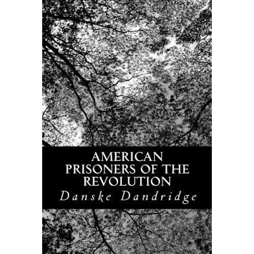 American Prisoners of the Revolution