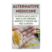 Alternative Medicine: 20 Proven Hacks How to Make & Use Homemade Remedies to Prevent and Heal Illnesses