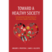 Toward a Healthy Society