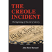 The Creole Incident: The beginning of the end of slavery