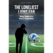 The Loneliest Lions Fan: Sixty Years of a Fan's Frustration