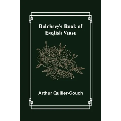 Bulchevy's Book of English Verse