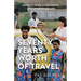 Seventy Years Worth of Travels: Snippets From a Colourful and Interesting Life
