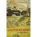 Switzerland: A Village History