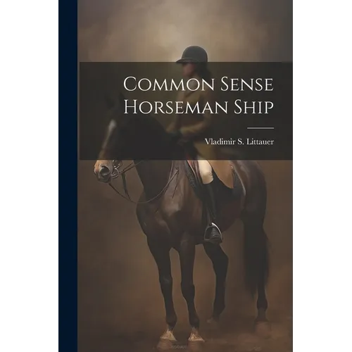 Common Sense Horseman Ship